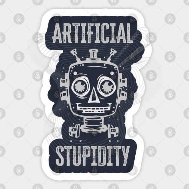 Artificial Stupidity (Dark) Sticker by WickedAngel